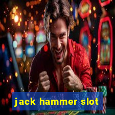 jack hammer slot