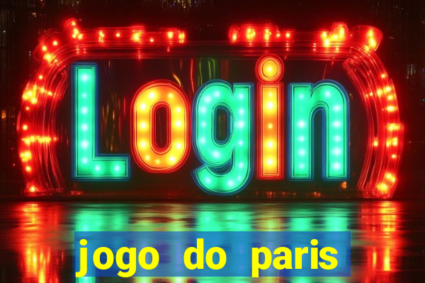 jogo do paris saint germain hoje ao vivo