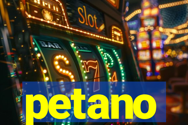 petano