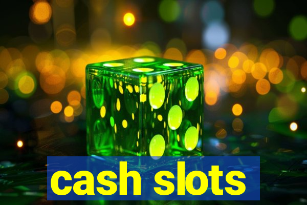 cash slots