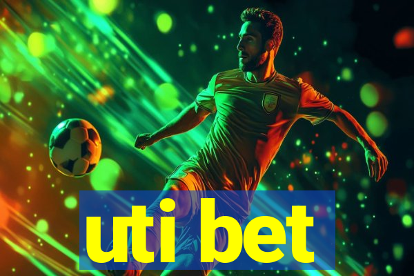 uti bet