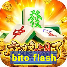 bito flash