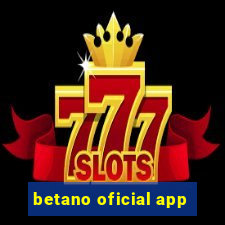 betano oficial app