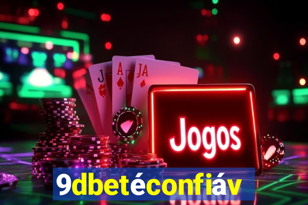 9dbetéconfiável