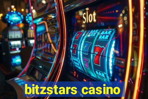 bitzstars casino