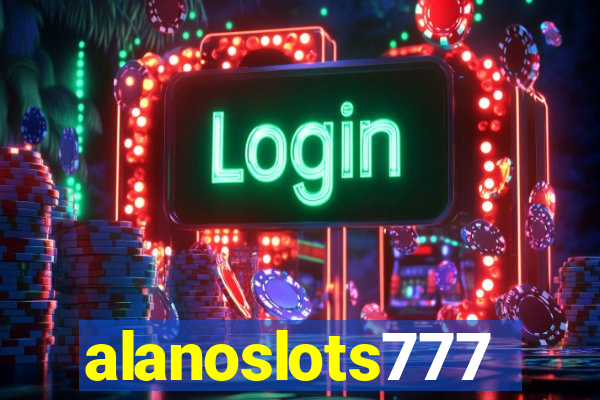 alanoslots777