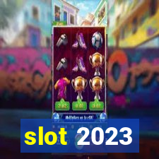 slot 2023