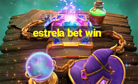 estrela bet win