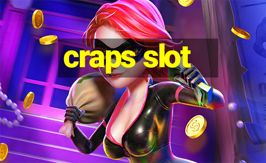 craps slot