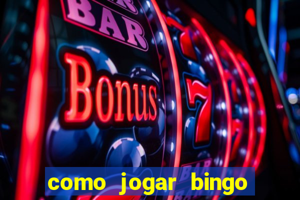 como jogar bingo online valendo dinheiro