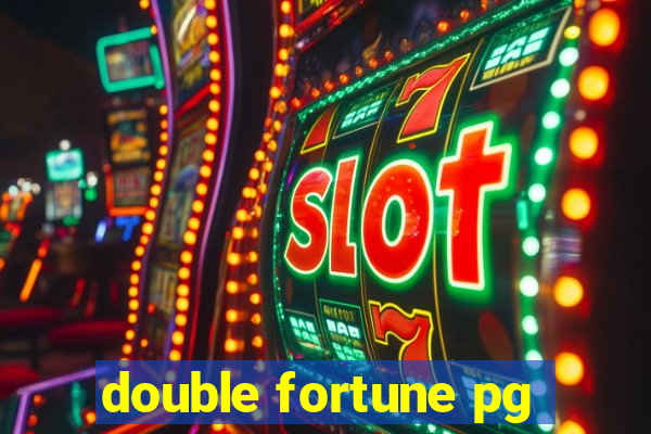 double fortune pg