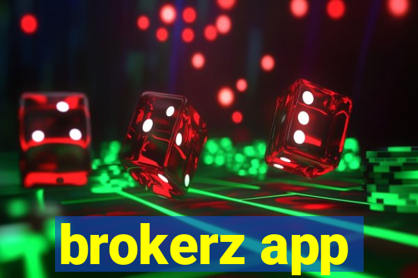 brokerz app