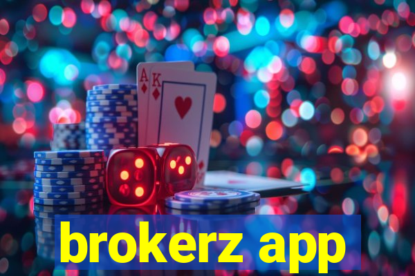 brokerz app