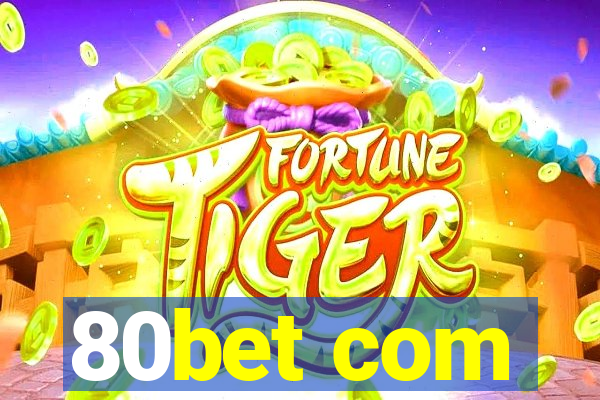 80bet com