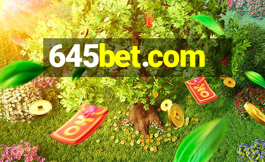 645bet.com