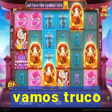 vamos truco