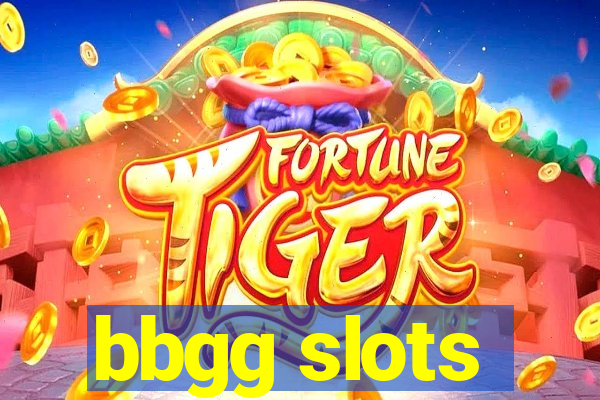 bbgg slots