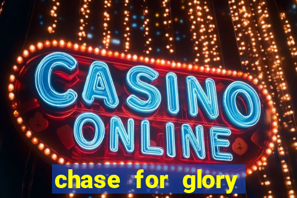 chase for glory slot demo