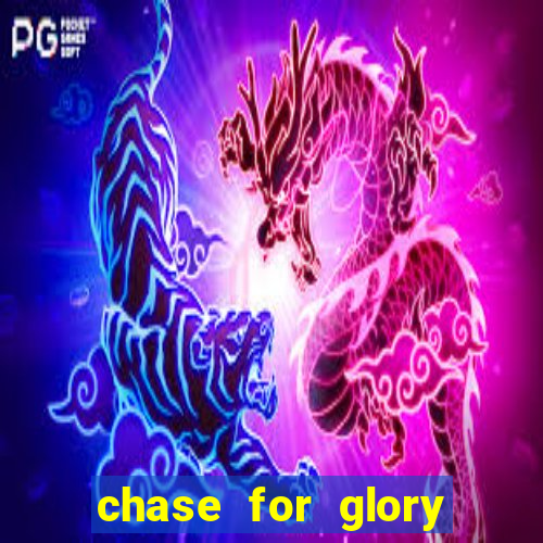 chase for glory slot demo