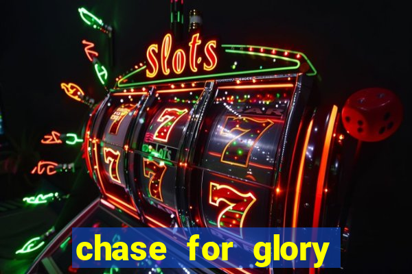 chase for glory slot demo