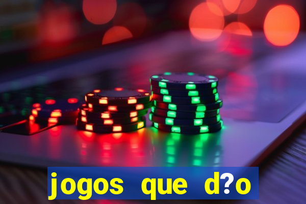 jogos que d?o b?nus grátis