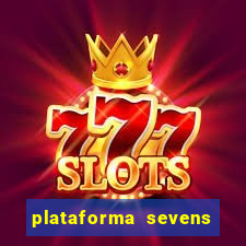 plataforma sevens slots paga mesmo