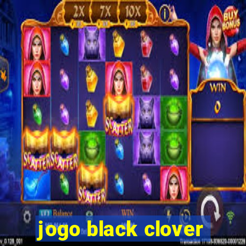 jogo black clover