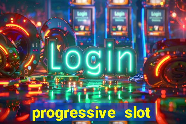 progressive slot machines tips