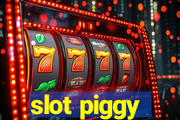 slot piggy