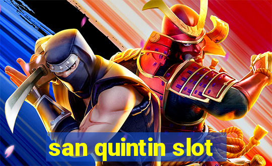 san quintin slot