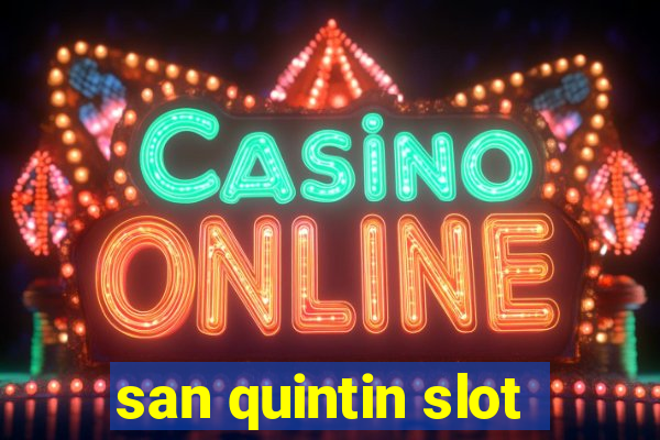 san quintin slot