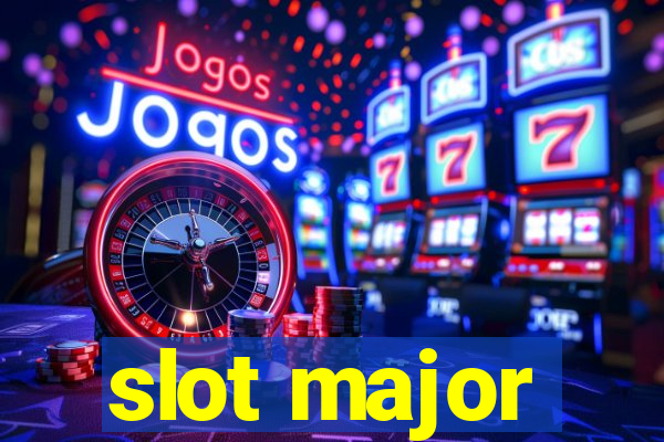 slot major