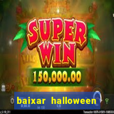 baixar halloween slot 30 linhas dinheiro infinito