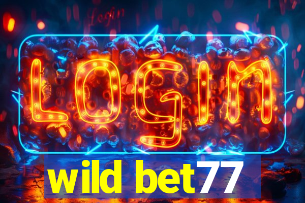 wild bet77