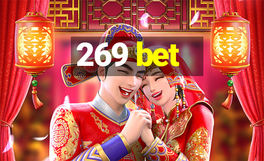 269 bet