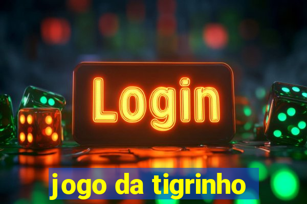 jogo da tigrinho