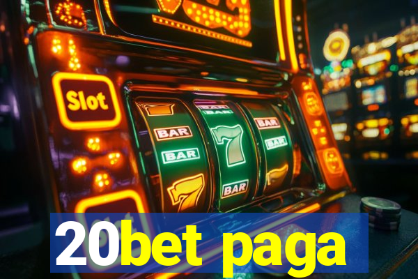 20bet paga