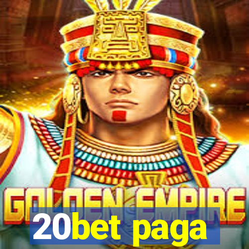 20bet paga