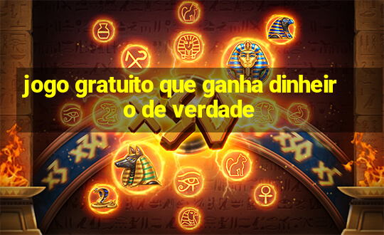 jogo gratuito que ganha dinheiro de verdade