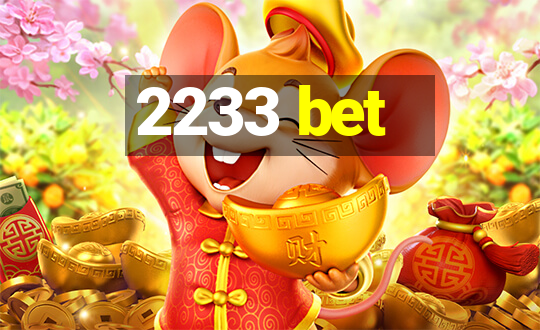 2233 bet