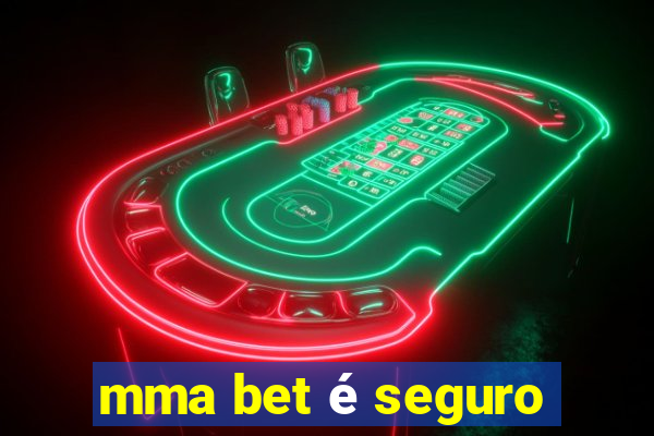 mma bet é seguro