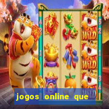 jogos online que pagam na hora