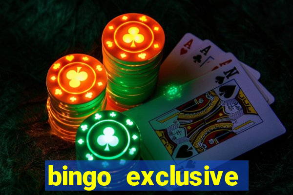 bingo exclusive bingo online