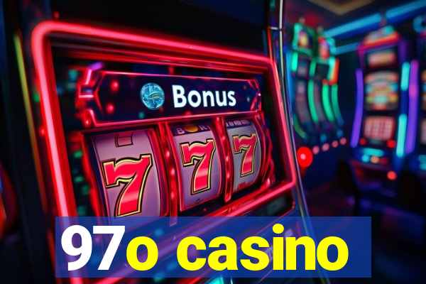 97o casino