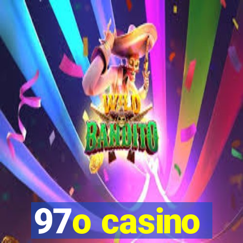 97o casino