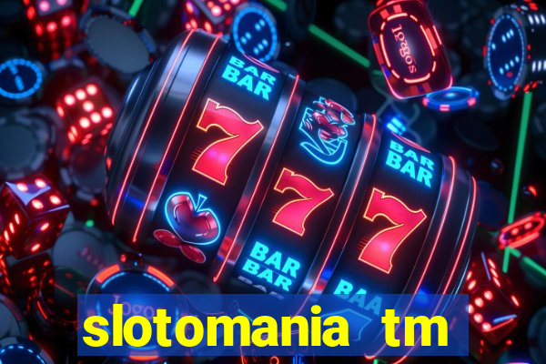 slotomania tm casino slots games