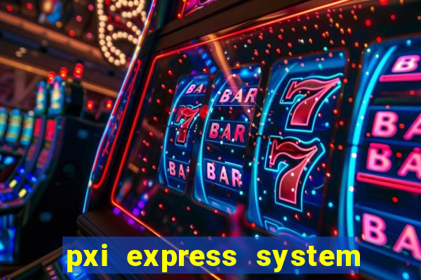 pxi express system timing slot