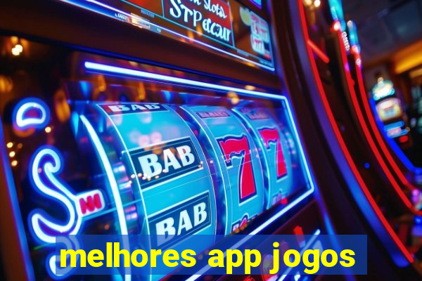 melhores app jogos