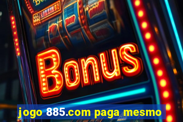 jogo 885.com paga mesmo