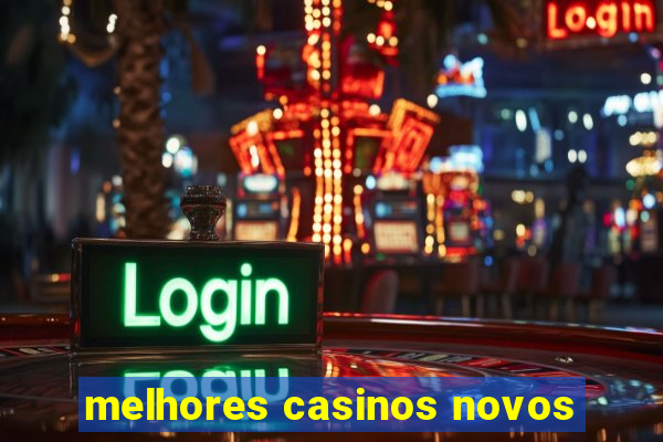 melhores casinos novos